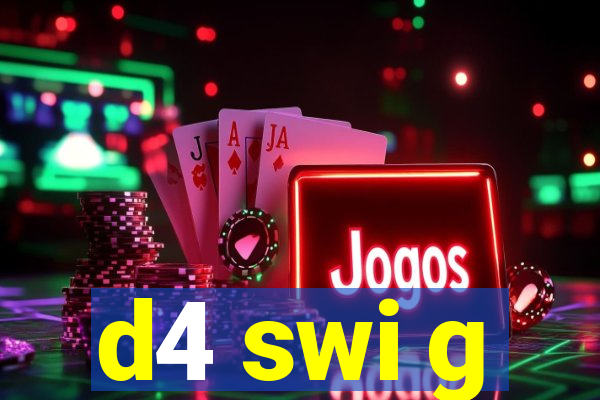 d4 swi g